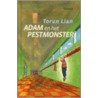 Adam en het pestmonster by T. Lian