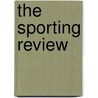 The Sporting Review door Rogerson And Tuxford