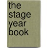 The Stage Year Book door Onbekend