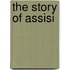 The Story Of Assisi