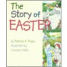 The Story Of Easter door Patricia Pingry