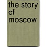 The Story Of Moscow door William Oliver Greener