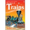 The Story Of Trains by Jane Bingham
