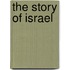 The Story of Israel