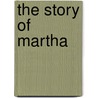 The Story of Martha door Dan Abnett