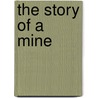 The Story of a Mine door Harte Bret