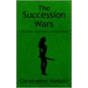 The Succession Wars door Christopher Kimball