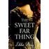 The Sweet Far Thing