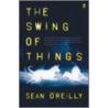 The Swing Of Things door Sean O'Reilly