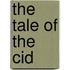 The Tale of the Cid
