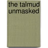 The Talmud Unmasked door I.B. Pranaitis