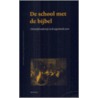 De school met de Bijbel door Nvt