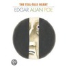 The Tell-Tale Heart by Edgar Allan Poe