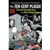 The Ten-Cent Plague by David Hajdu
