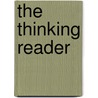 The Thinking Reader door James Koobatian