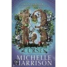 The Thirteen Curses by Michelle Harrison