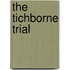 The Tichborne Trial