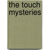 The Touch Mysteries by McDade Clyde McDade