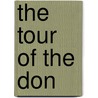 The Tour Of The Don door John Holland