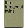 The Turnabout Twins by Barbara Hazzard