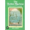 The Twitter Machine by Neilson Voyne Smith