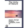 The Unity Of Nature door Duke of Argyll George Douglas Campbell