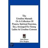 The Ursuline Manual by Unknown