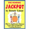 The Vending Jackpot by Ronnie Talent