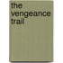 The Vengeance Trail