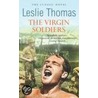 The Virgin Soldiers door Leslie Thomas