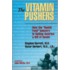 The Vitamin Pushers