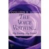 The Voice Within... door Colleen R. Abad