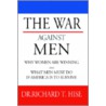 The War Against Men by T. Hise