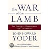 The War of the Lamb door John Yoder