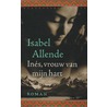 Ines vrouw van mijn hart door Isabel Allende