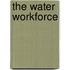 The Water Workforce