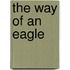 The Way Of An Eagle