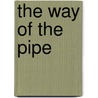 The Way Of The Pipe door James Waldram
