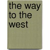 The Way To The West door Elliott West