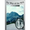 The Way of the Will by Shelby McDonald