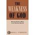 The Weakness Of God