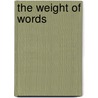 The Weight Of Words by Sandra Humble Johnson