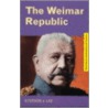 The Weimar Republic by Stephen J. Lee