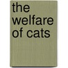 The Welfare Of Cats by Irene Rochlitz