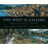 The West is Calling
