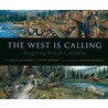 The West is Calling door Sarah N. Harvey