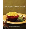 The Wheat-Free Cook by Jacqueline Mallorca