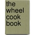 The Wheel Cook Book