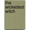 The Wickedest Witch door Emma Parker