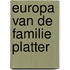 Europa van de familie Platter